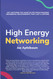 High Energy Networking