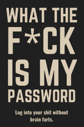 What The F*ck Is My Password