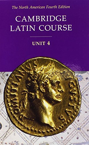 Cambridge Latin Course Unit 4 Student Text North American Edition