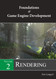 Foundations of Game Engine Development Volume 2: Rendering