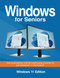 Windows for Seniors: The illustrated Step-by-step guide on how to use
