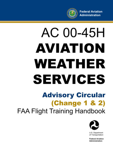 AC 00-45H Aviation Weather Services Advisory Circular