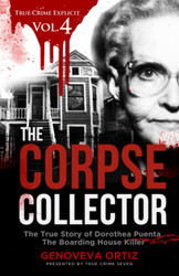 The Corpse Collector: The True Story of Dorothea Puente The Boarding