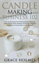 Candle Making Business 102