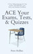 ACE Your Exams Tests & Quizzes