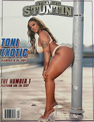Straight Stuntin Magazine -Toni Exotic Diamond In Da' Ruff Issue No. 71