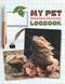 My Pet Bearded Dragons Logbook: Record All Important Details About