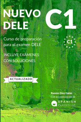 NUEVO DELE C1: Preparacion para el examen. Modelos completos del