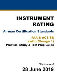 Instrument Rating: Airman Certification Standards FAA-S-ACS-8B