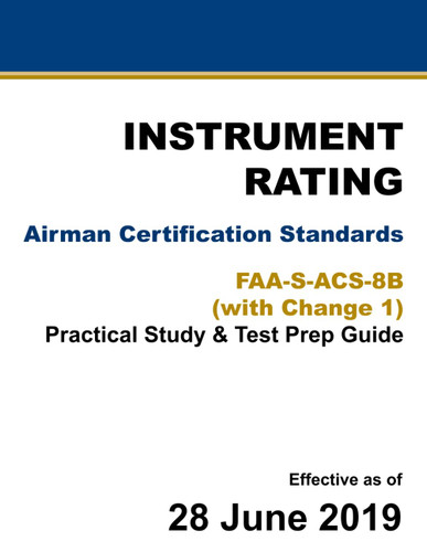 Instrument Rating: Airman Certification Standards FAA-S-ACS-8B