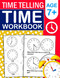 Time Telling Workbook For Age 7 and Plus