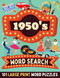 1950's Word Search Large Print Puzzle Book for Adults and Seniors