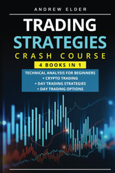 Trading Strategies Crash Course 4 books in 1