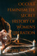 Occult Feminism: The Secret History of Women's Liberation