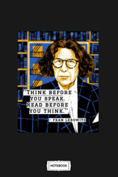 Fran Lebowitz Think Before You Speak Its A City Notebook