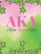 AKA: Alpha Kappa Alpha
