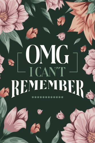 OMG I Can't Remember: Password Book with Usernames Logins Web