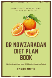 Dr Nowzaradan Diet Plan Book: 14 Day Diet Plan And 50 Plus Recipes