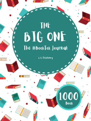 The Big One - The #Booktok Journal - Color Edition: 1000 Books