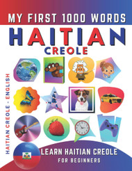 Learn Haitian Creole for Beginners My First 1000 Words