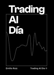Trading al dia: Reflexiones diarias para mejorar tu operativa de