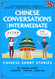 Chinese Conversations for Intermediate: Mandarin Learning with