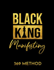 Black King Manifesting