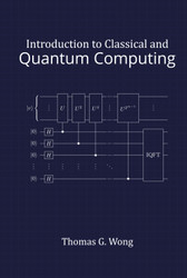 Introduction to Classical and Quantum Computing