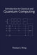 Introduction to Classical and Quantum Computing Introduction to Classical and Quantum Computing