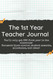 The 1st Year Teacher Journal 200 Journaling Pages for 1st year