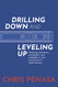 Drilling Down and Leveling Up