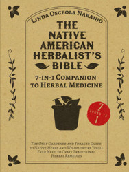 The Native American Herbalist's Bible 7-in-1 Companion to Herbal