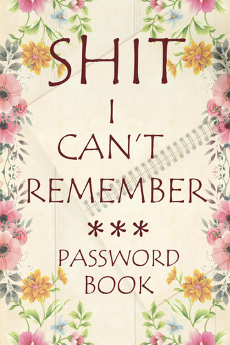 Shit I Can't Remember