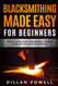 Blacksmithing Made Easy for Beginners