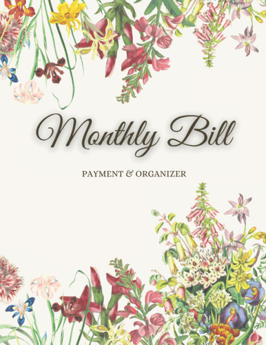 Monthly Bill Payment Organizer: Bill Payment Tracker Planner