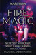 Fire Magic: Secrets of Witchcraft Spells Candle Burning Rituals Norse