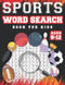 Sports Word Search Book Kids Ages 8-12: Sports Themed Word Search For