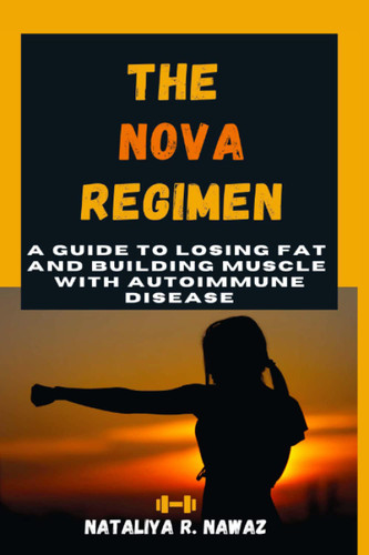 The NOVA Regimen: A Guide to Losing Fat and Building Muscle with