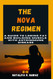 The NOVA Regimen: A Guide to Losing Fat and Building Muscle with The NOVA Regimen: A Guide to Losing Fat and Building Muscle with