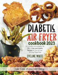 Diabetic Air Fryer Cookbook #2023