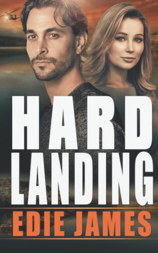 Hard Landing (Hope Landing Romantic Suspense)