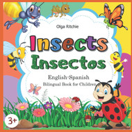 Insects Insectos English-Spanish Bilingual Book for Children