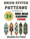 Brick stitch pattern Native American style Seed bead earrings Fringe