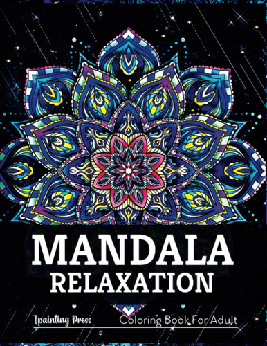Mandala Relaxation Coloring Book for Adult