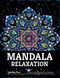 Mandala Relaxation Coloring Book for Adult