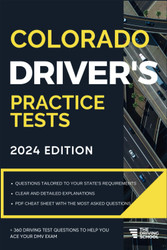 Colorado Driver's Practice Tests: + 360 Driving Test Questions To