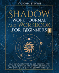 Shadow Work Journal and Workbook for Beginners
