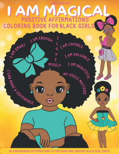 I Am Magical Positive Affirmations Coloring Book for Black Girls