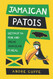 Jamaican Patois: Get Past Ya Mon And Speak Jamaican Fi Real