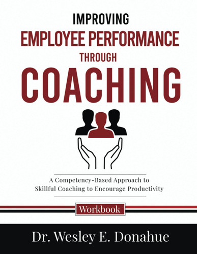 Improving Employee Performance Through Coaching